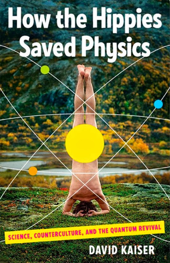 How The Hippies Saved Physics